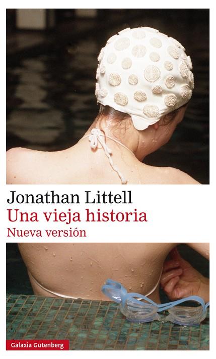 VIEJA HISTORIA, UNA | 9788417355562 | LITTELL, JONATHAN | Cooperativa Cultural Rocaguinarda