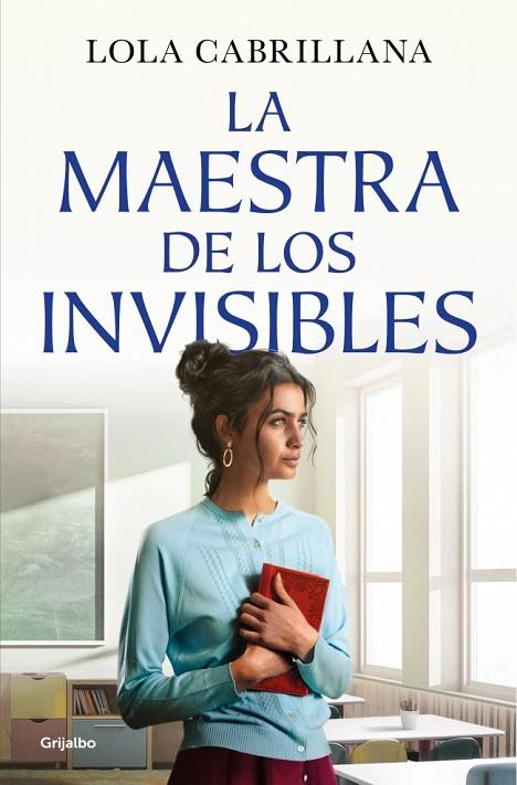 MAESTRA DE LOS INVISIBLES, LA | 9788425372964 | CABRILLANA, LOLA | Cooperativa Cultural Rocaguinarda