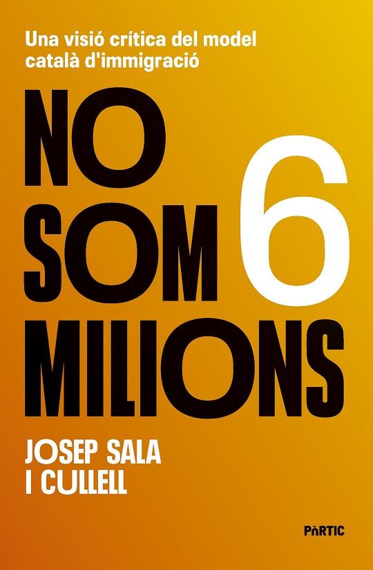 NO SOM 6 MILIONS | 9788498096262 | SALA I CULLELL, JOSEP | Cooperativa Cultural Rocaguinarda