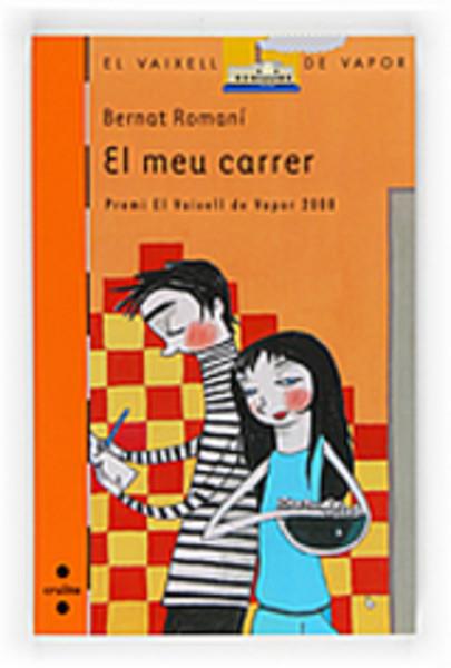 MEU CARRER, EL | 9788466121521 | ROMANÍ, BERNAT | Cooperativa Cultural Rocaguinarda