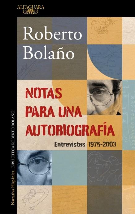 NOTAS PARA UNA AUTOBIOGRAFÍA | 9788420456362 | BOLAÑO, ROBERTO | Cooperativa Cultural Rocaguinarda