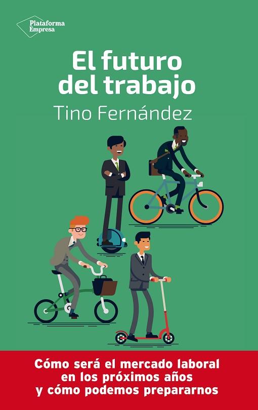 FUTURO DEL TRABAJO, EL | 9788417886233 | FERNÁNDEZ, TINO | Cooperativa Cultural Rocaguinarda