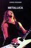 METALLICA | 9788437615387 | CROCKER, CHRIS | Cooperativa Cultural Rocaguinarda