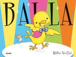 BALLA! | 9788416965052 | VAN FLEET, MATTHEW/RODRÍGUEZ FISCHER, CRISTINA | Cooperativa Cultural Rocaguinarda