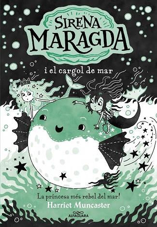 SIRENA MARAGDA, LA 5 - LA SIRENA MARAGDA I EL CARGOL DE MAR | 9788410190924 | MUNCASTER, HARRIET | Cooperativa Cultural Rocaguinarda