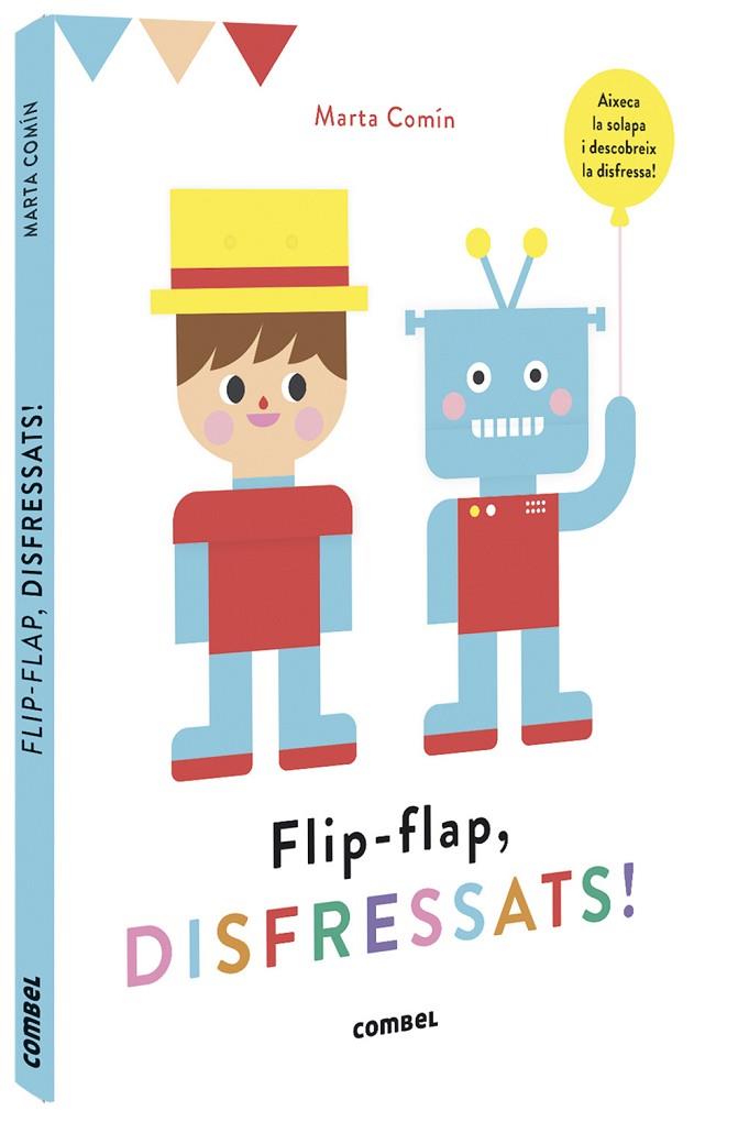 FLIP-FLAP, DISFRESSATS! | 9788491016755 | COMÍN PÉREZ, MARTA | Cooperativa Cultural Rocaguinarda