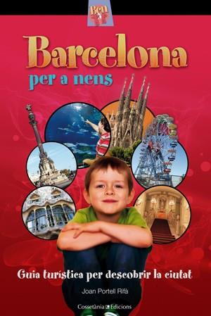 BARCELONA PER A NENS | 9788497918930 | JOAN PORTELL RIFÀ | Cooperativa Cultural Rocaguinarda