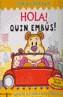 HOLA! QUIN EMBUS! | 9788466110433 | Cooperativa Cultural Rocaguinarda