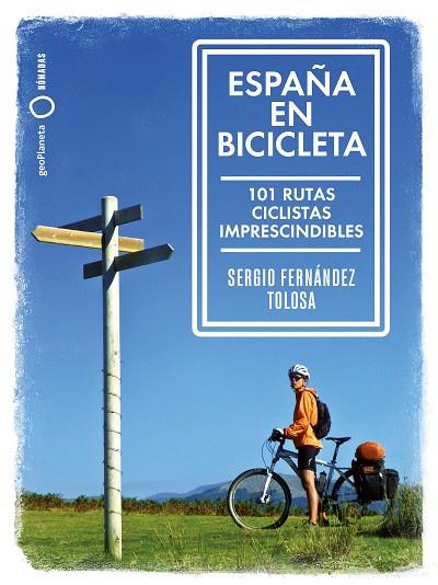 ESPAÑA EN BICICLETA | 9788408216667 | FERNÁNDEZ TOLOSA, SERGIO | Cooperativa Cultural Rocaguinarda