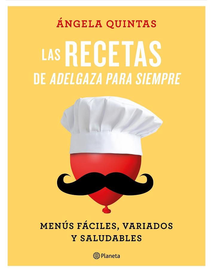 RECETAS DE ADELGAZA PARA SIEMPRE,LAS | 9788408180555 | QUINTAS, ÁNGELA | Cooperativa Cultural Rocaguinarda