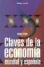 CLAVES DE LA ECONOMIA MUNDIAL Y ESPAÑOLA | 9788436811087 | PULIDO SAN ROMAN, ANTONIO | Cooperativa Cultural Rocaguinarda