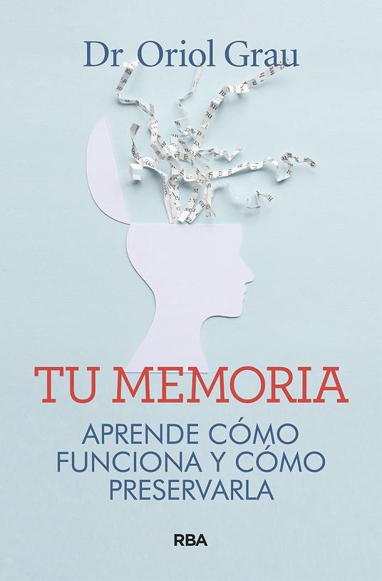 TU MEMORIA | 9788491874218 | GRAU RIVERA, ORIOL | Cooperativa Cultural Rocaguinarda