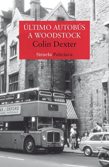 ÚLTIMO AUTOBÚS A WOODSTOCK | 9788419419767 | DEXTER, COLIN | Cooperativa Cultural Rocaguinarda