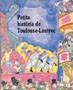 PETITA HISTORIA DE TOULOUSE-LAUTREC | 9788485984862 | OLIVERAS CELIS, JORDI | Cooperativa Cultural Rocaguinarda