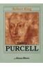 HENRY PURCELL | 9788420685724 | KING, J. ROBERT | Cooperativa Cultural Rocaguinarda