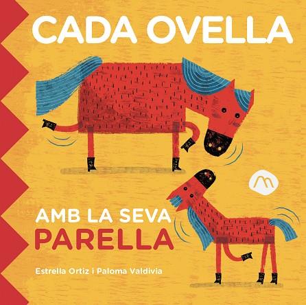 CADA OVELLA AMB LA SEVA PARELLA | 9788482897585 | ORTIZ, ESTRELLA | Cooperativa Cultural Rocaguinarda