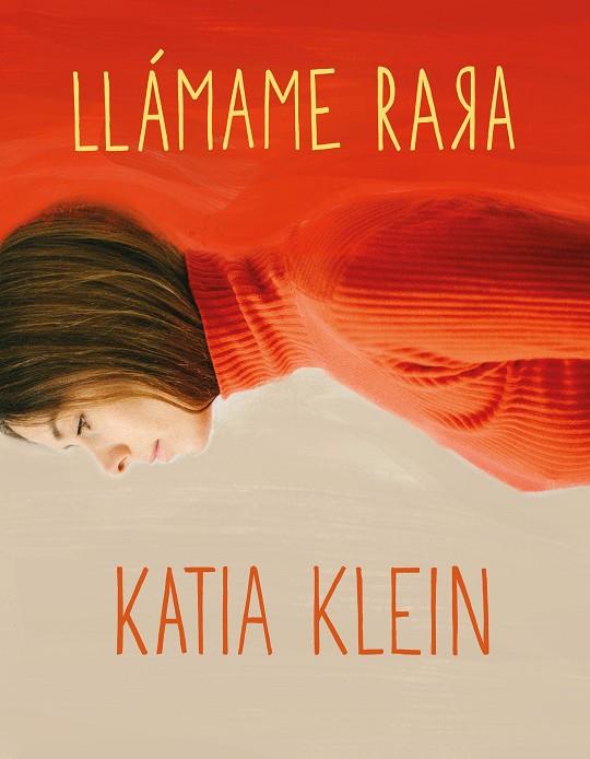 LLÁMAME RARA | 9788408160403 | KLEIN, KATIA | Cooperativa Cultural Rocaguinarda