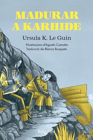 MADURAR A KARHIDE | 9788417925659 | K. LE GUIN, URSULA | Cooperativa Cultural Rocaguinarda