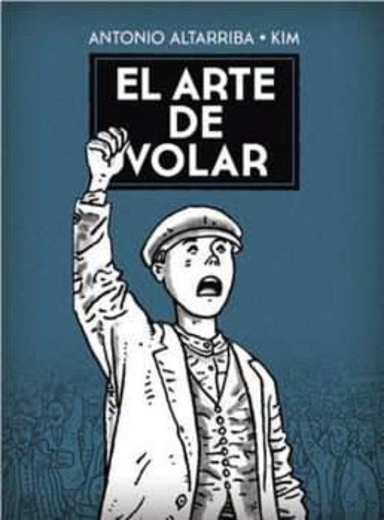 ARTE DE VOLAR, EL | 9788467924718 | ANTONIO ALTARRIBA, KIM | Cooperativa Cultural Rocaguinarda