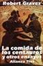 COMIDA DE LOS CENTAUROS Y OTROS ENSAYOS, LA | 9788420632742 | GRAVES, ROBERT | Cooperativa Cultural Rocaguinarda