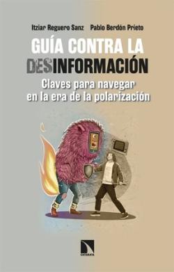 GUÍA CONTRA LA DESINFORMACIÓN | 9788410672581 | REGUERO SANZ, ITZIAR/BERDÓN PRIETO, PABLO | Cooperativa Cultural Rocaguinarda