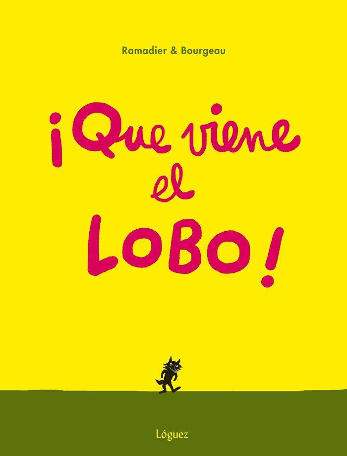QUE VIENE EL LOBO! | 9788494230585 | RAMADIER, CÉDRIC | Cooperativa Cultural Rocaguinarda