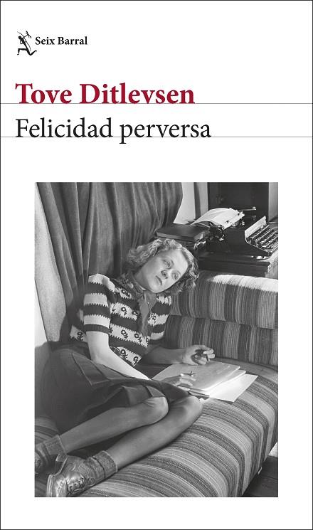 FELICIDAD PERVERSA | 9788432243400 | DITLEVSEN, TOVE | Cooperativa Cultural Rocaguinarda