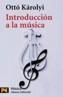 INTRODUCCION A LA MUSICA | 9788420635262 | KAROLYI, OTTO | Cooperativa Cultural Rocaguinarda