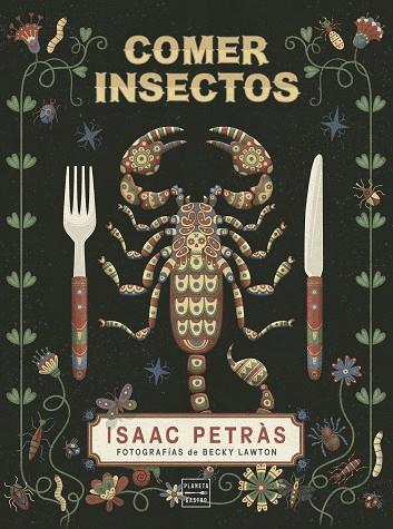 COMER INSECTOS | 9788408204466 | PETRÀS, ISAAC | Cooperativa Cultural Rocaguinarda