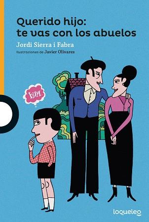 QUERIDO HIJO: TE VAS CON LOS ABUELOS | 9788491223429 | SIERRA I FABRA, JORDI | Cooperativa Cultural Rocaguinarda