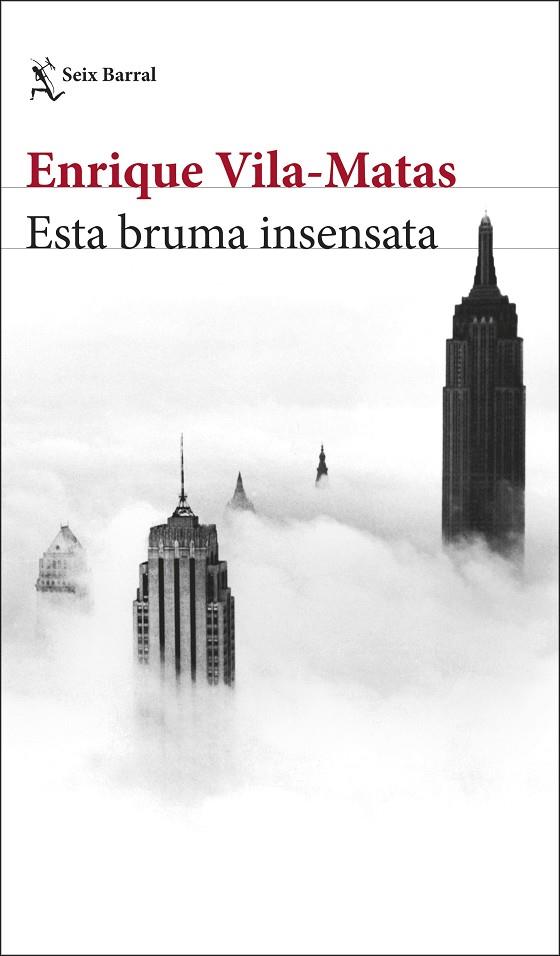 ESTA BRUMA INSENSATA | 9788432234897 | VILA-MATAS, ENRIQUE | Cooperativa Cultural Rocaguinarda