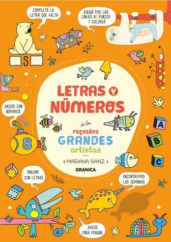 LETRAS Y NÚMEROS DE LOS PEQUEÑOS GRANDES ARTISTAS | 9786316544179 | SANZ, MARIANA | Cooperativa Cultural Rocaguinarda