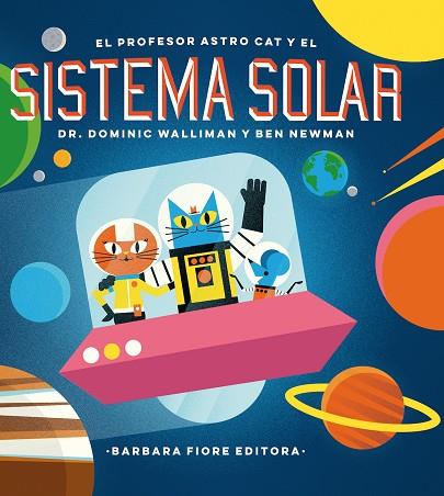 PROFESOR ASTRO CAT Y LAS FRONTERAS DEL SISTEMA SOLAR, EL | 9788416985036 | WALLIMAN, DOMINIC | Cooperativa Cultural Rocaguinarda