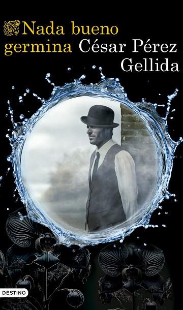 NADA BUENO GERMINA | 9788423367672 | PÉREZ GELLIDA, CÉSAR | Cooperativa Cultural Rocaguinarda