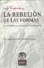 REBELION DE LAS FORMAS,LA | 9788483109755 | WAGENSBERG, JORGE | Cooperativa Cultural Rocaguinarda