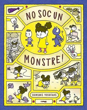 NO SOC UN MONSTRE! | 9788412314427 | YOSHITAKE, SHINSUKE | Cooperativa Cultural Rocaguinarda