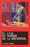 CINE DE TERROR DE LA UNIVERSAL, EL | 9788495602602 | MEMBA, JAVIER | Cooperativa Cultural Rocaguinarda