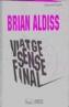 VIATGE SENSE FINAL | 9788497791793 | ALDISS, BRIAN | Cooperativa Cultural Rocaguinarda