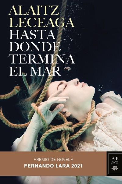 HASTA DONDE TERMINA EL MAR | 9788408245421 | LECEAGA, ALAITZ | Cooperativa Cultural Rocaguinarda