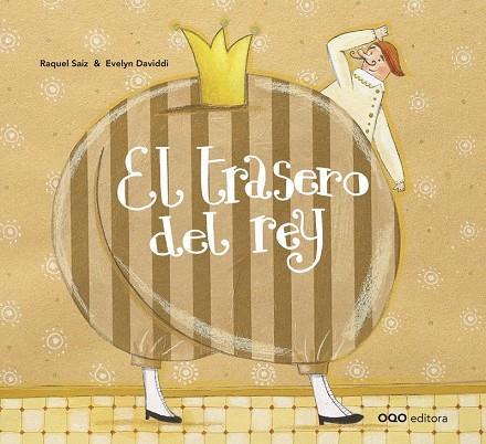TRASERO DEL REY, EL | 9788498717563 | SAIZ, RAQUEL / DAVIDDI, EVELYN | Cooperativa Cultural Rocaguinarda