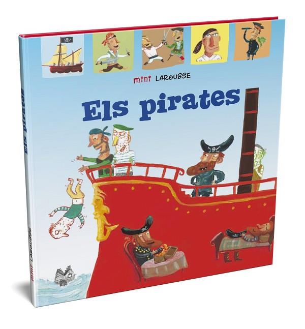 PIRATES, ELS  | 9788418100062 | LAROUSSE EDITORIAL | Cooperativa Cultural Rocaguinarda