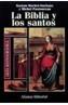 BIBLIA Y LOS SANTOS, LA | 9788420694788 | DUCHET-SUCHAUX, GASTON/ PASTOUREAU, M. | Cooperativa Cultural Rocaguinarda