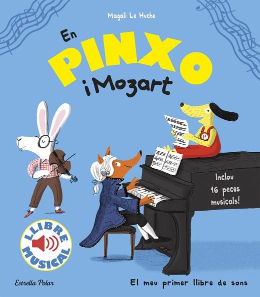 EN PINXO I MOZART. LLIBRE MUSICAL | 9788491372752 | LE HUCHE, MAGALI | Cooperativa Cultural Rocaguinarda