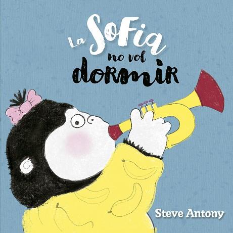SOFIA NO VOL DORMIR, LA | 9791387834111 | ANTONY, STEVE | Cooperativa Cultural Rocaguinarda