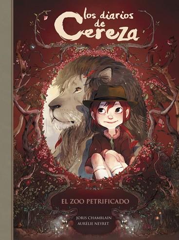 DIARIOS DE CEREZA 1. EL ZOO PETRIFICADO | 9788420486291 | JORIS CHAMBLAIN/AURéLIE NEYRET | Cooperativa Cultural Rocaguinarda