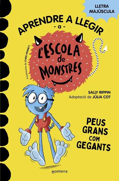 APRENDRE A LLEGIR A L'ESCOLA DE MONSTRES 4. PEUS GRANS COM GEGANTS | 9788419085351 | RIPPIN, SALLY/COT, JÚLIA | Cooperativa Cultural Rocaguinarda