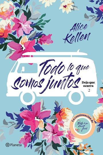 TODO LO QUE SOMOS JUNTOS | 9788408205388 | KELLEN, ALICE | Cooperativa Cultural Rocaguinarda