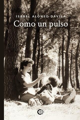 COMO UN PULSO | 9788418203077 | ALONSO DÁVILA, ISABEL | Cooperativa Cultural Rocaguinarda