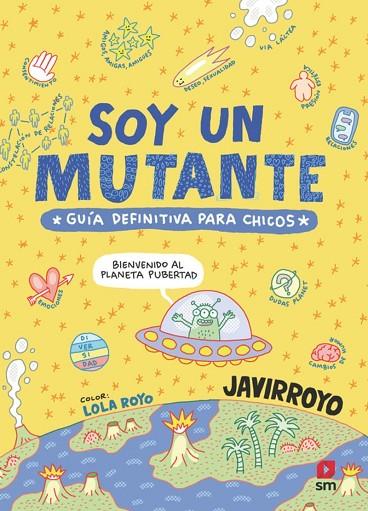 SOY UN MUTANTE | 9788410557765 | JAVIRROYO, | Cooperativa Cultural Rocaguinarda