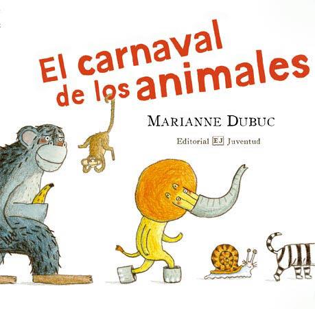 CARNAVAL DE LOS ANIMALES, EL | 9788426138248 | DUBUC | Cooperativa Cultural Rocaguinarda